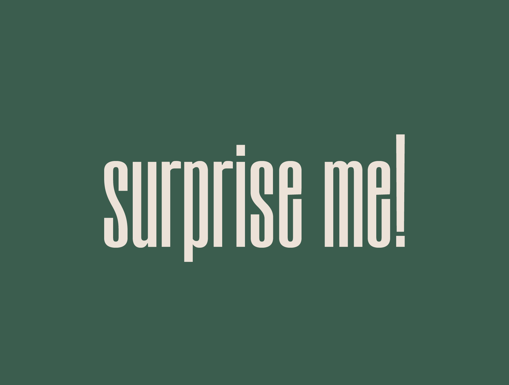 Surprise Me lawn sign